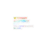 Veterinary receptionist definition Bubble-free stickers-I love Veterinary