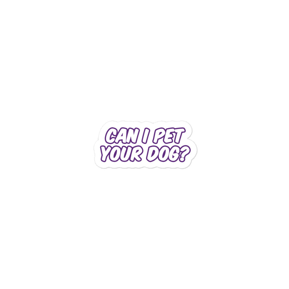 Can I pet your dog? Bubble-free stickers