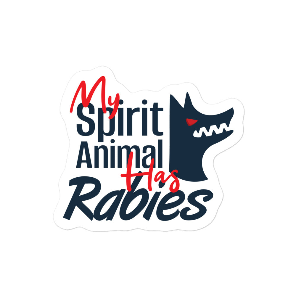 My spirit animal has rabies Bubble-free stickers-Kiss-Cut Stickers-I love Veterinary