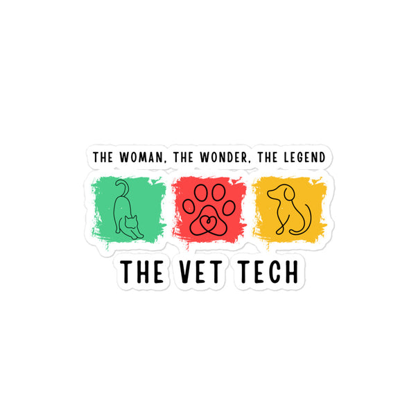 The woman, the wonder, the legend - the Vet Tech Bubble-free stickers-I love Veterinary