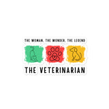 The woman, the wonder, the legend - the Veterinarian Bubble-free stickers-I love Veterinary