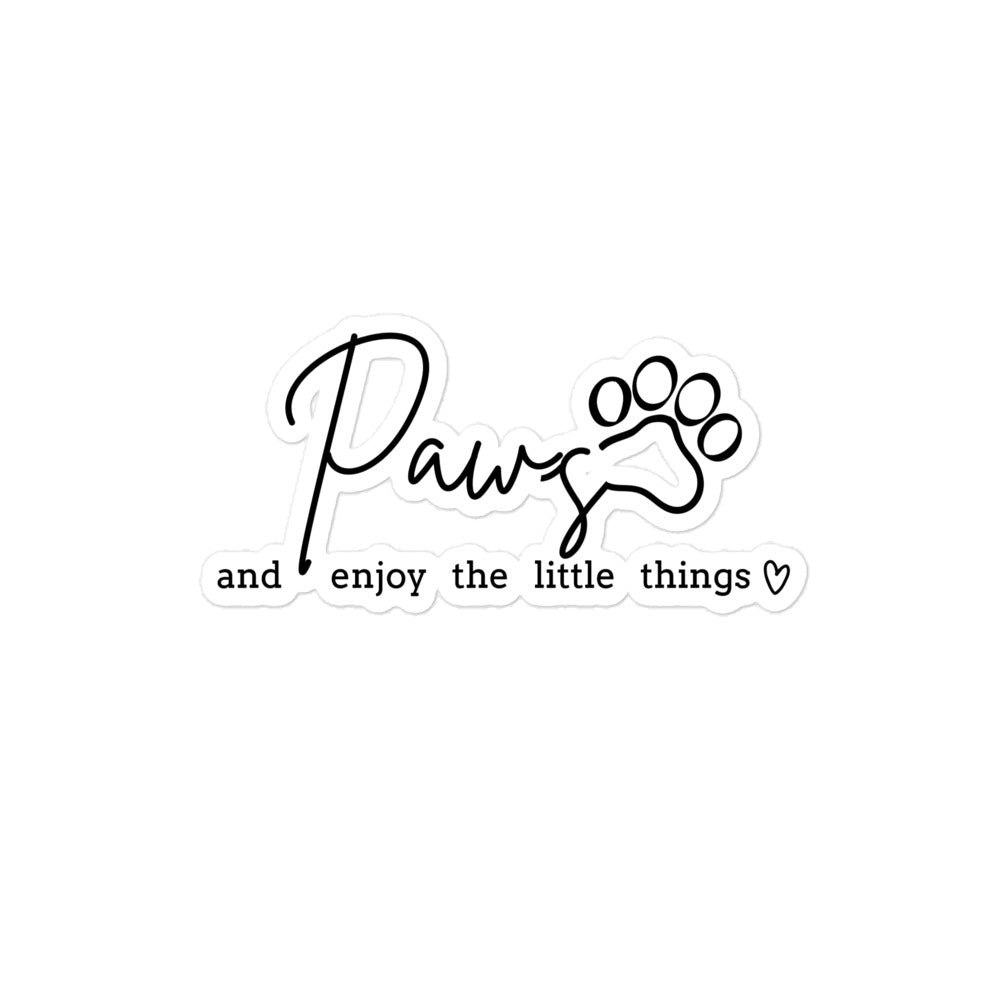 Paws and enjoy the little things Bubble-free stickers-I love Veterinary
