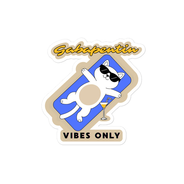Gabapentin vibes only Bubble-free stickers-I love Veterinary