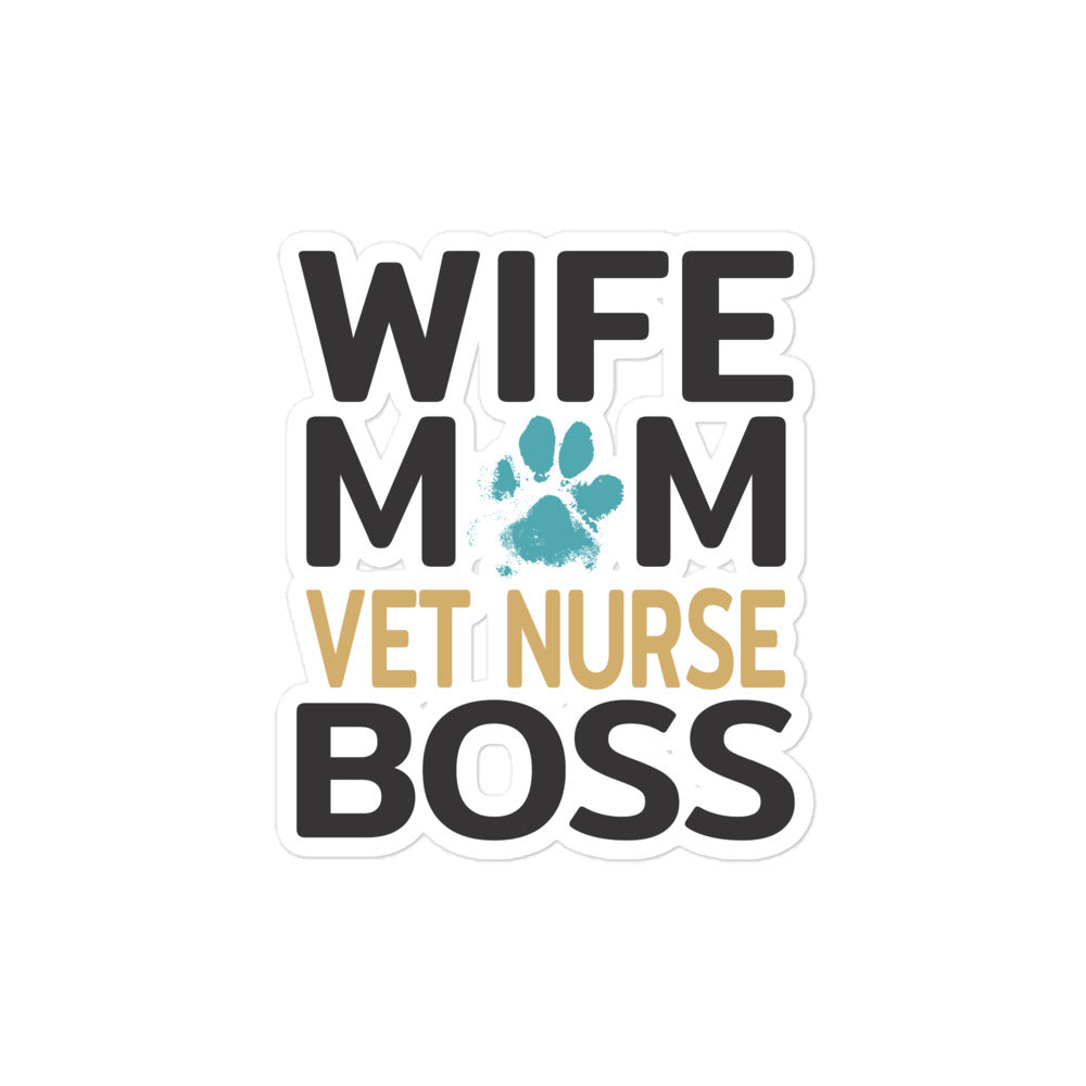 Wife, Mom, Vet Nurse Bubble-free stickers
