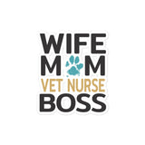 Wife, Mom, Vet Nurse Bubble-free stickers