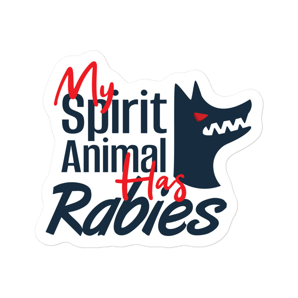 My spirit animal has rabies Bubble-free stickers-Kiss-Cut Stickers-I love Veterinary