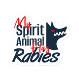 My spirit animal has rabies Bubble-free stickers-Kiss-Cut Stickers-I love Veterinary