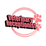 Vet Receptionist circle two paws Bubble-free stickers-I love Veterinary