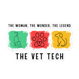 The woman, the wonder, the legend - the Vet Tech Sticker-I love Veterinary