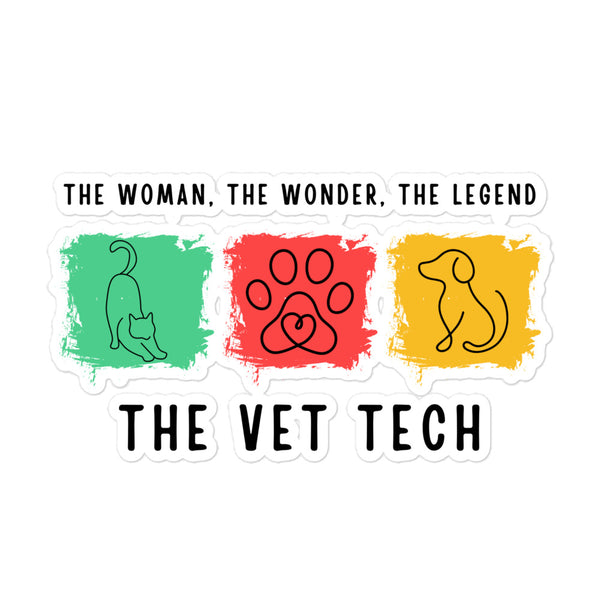 The woman, the wonder, the legend - the Vet Tech Sticker-I love Veterinary