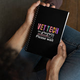 Vet Tech in Progress... Spiral notebook-Spiral Notebook-I love Veterinary