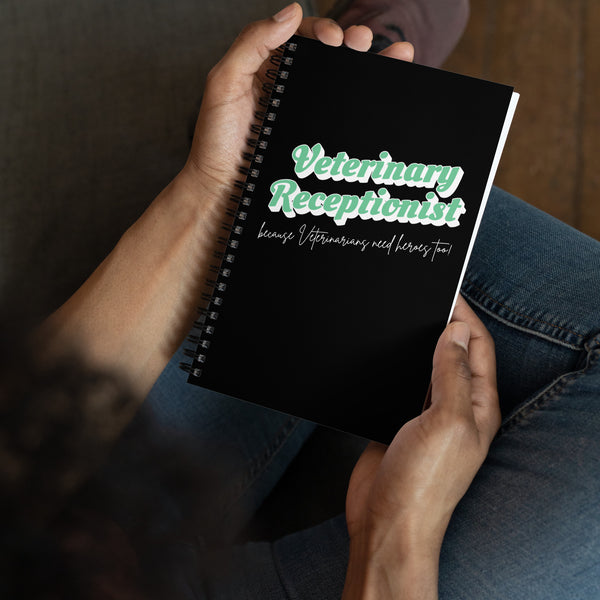 Veterinary Receptionist because vets need heroes too Spiral notebook-I love Veterinary