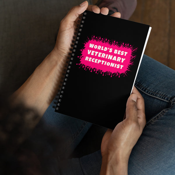 World's best veterinary receptionist color splash Spiral notebook-I love Veterinary