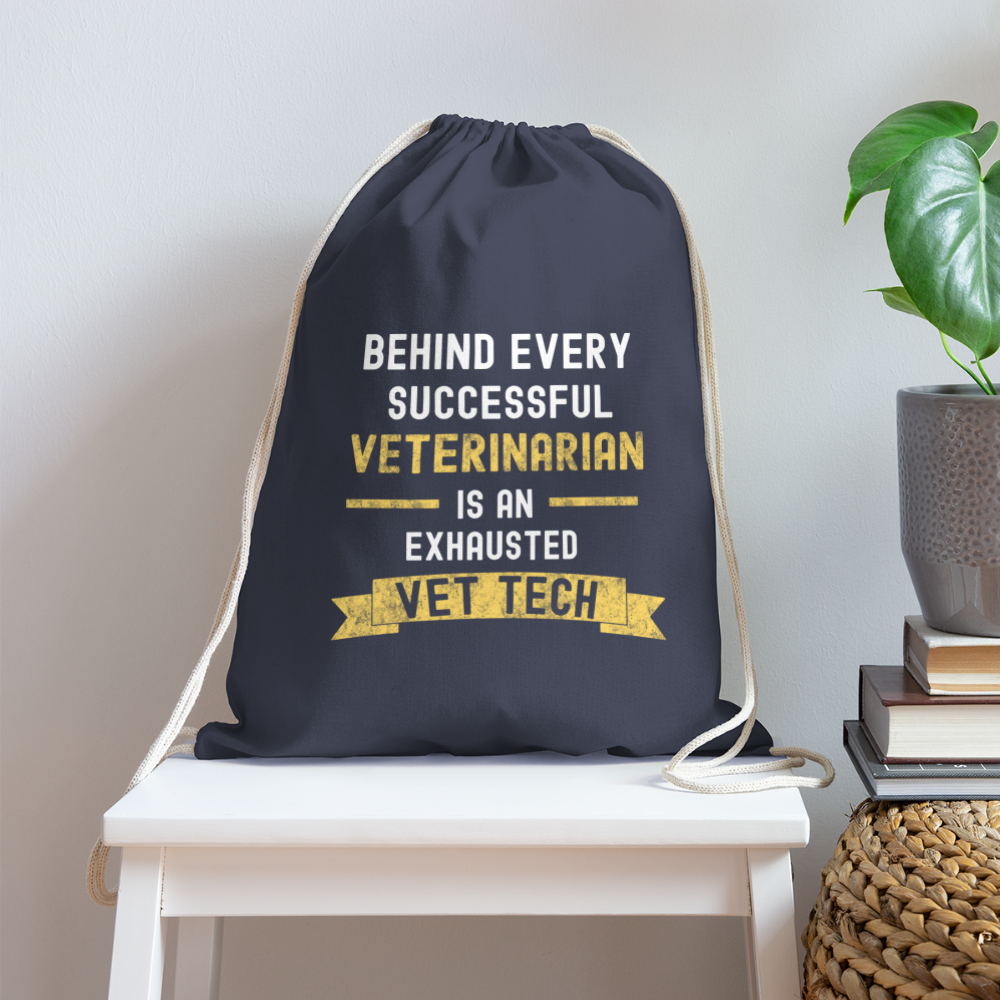 Successful Vet, Exhausted Vet Tech Drawstring Bag-Cotton Drawstring Bag | Q-Tees Q4500-I love Veterinary