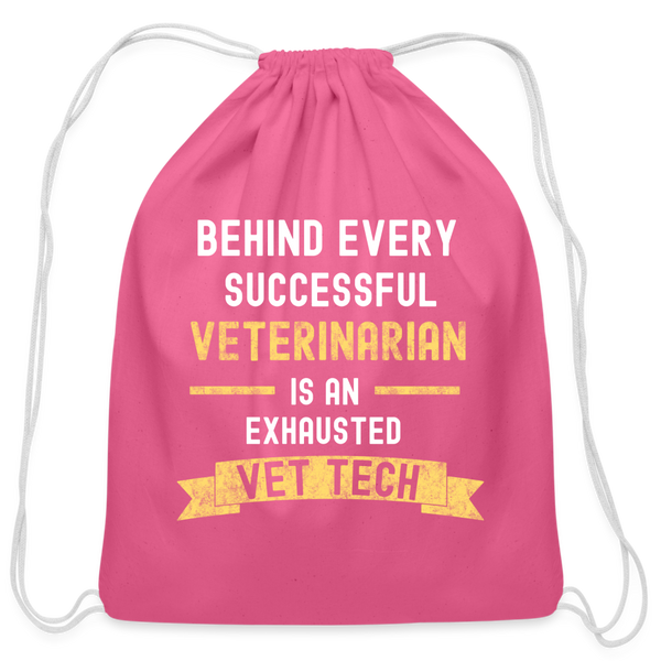 Successful Vet, Exhausted Vet Tech   Drawstring Bag - pink
