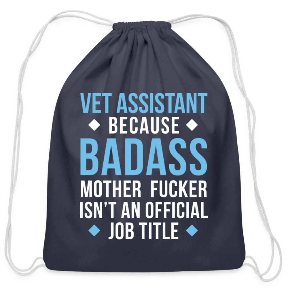 Vet Assistant because badass mother fucker isn't an official job title Drawstring Bag-Cotton Drawstring Bag | Q-Tees Q4500-I love Veterinary