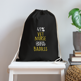 49% vet nurse 51% Badass Drawstring Bag-Cotton Drawstring Bag | Q-Tees Q4500-I love Veterinary