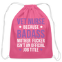 Vet Nurse because badass mother fucker isn't an official job title Drawstring Bag-Cotton Drawstring Bag | Q-Tees Q4500-I love Veterinary
