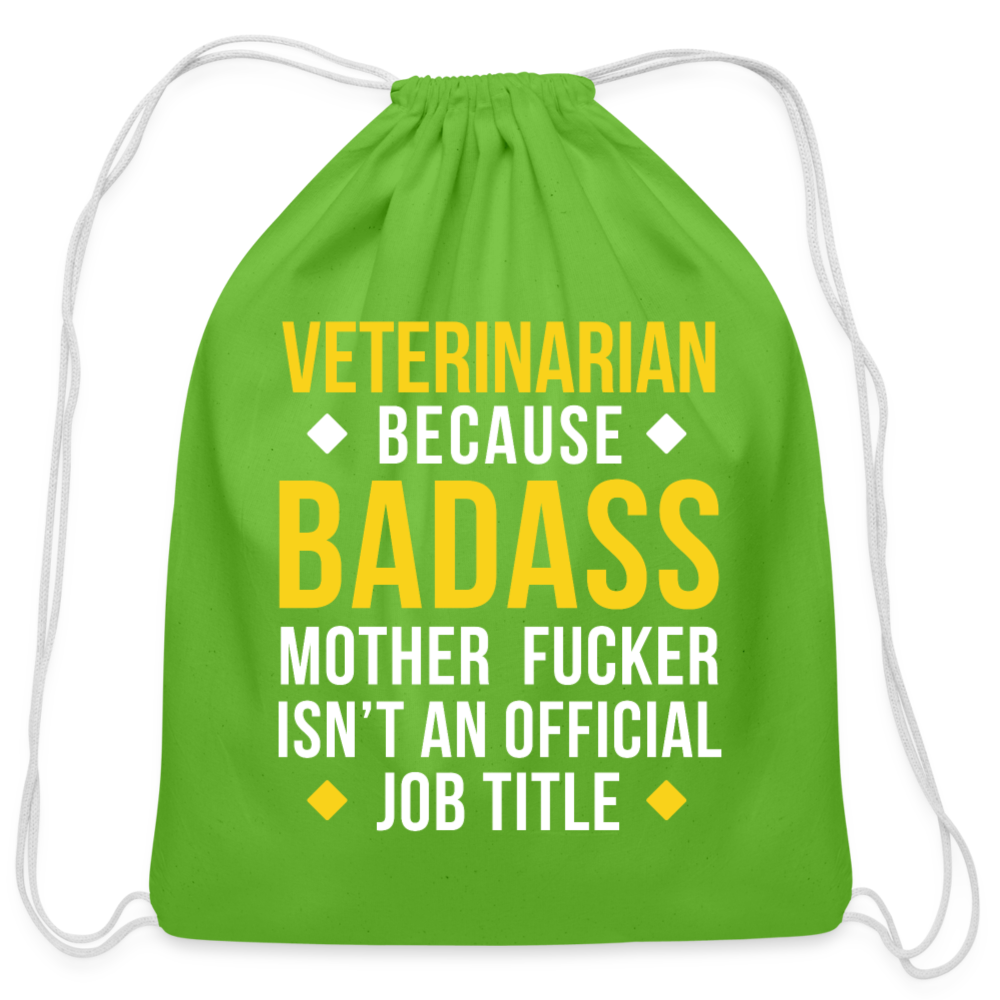 Veterinarian because badass mother fucker isn't an official job title Drawstring Bag-Cotton Drawstring Bag | Q-Tees Q4500-I love Veterinary