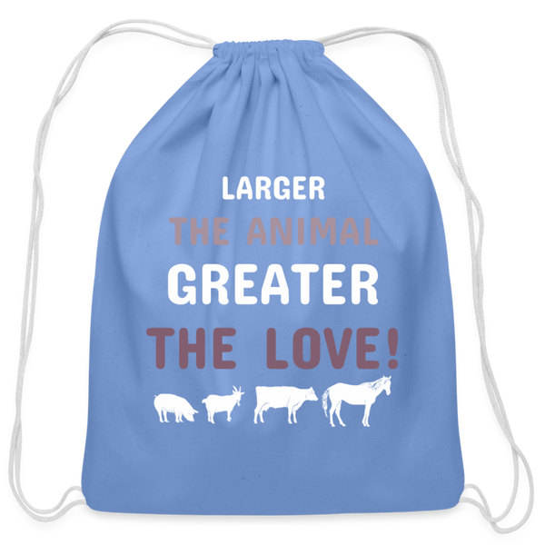 Larger the animal- Greater the love! Drawstring Bag-Cotton Drawstring Bag | Q-Tees Q4500-I love Veterinary