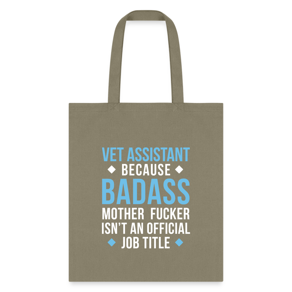 Vet Assistant because badass mother fucker isn't an official job title Cotton Tote Bag-Tote Bag | Q-Tees Q800-I love Veterinary