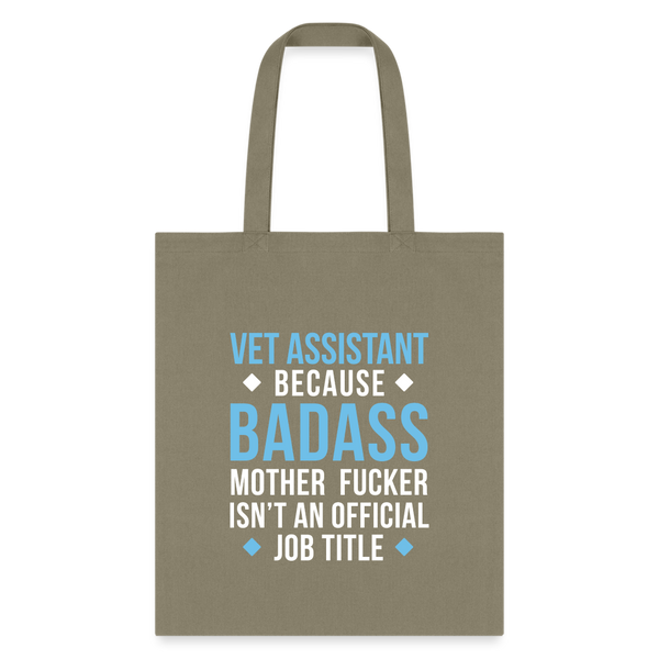 Vet Assistant because badass mother fucker isn't an official job title Cotton Tote Bag-Tote Bag | Q-Tees Q800-I love Veterinary