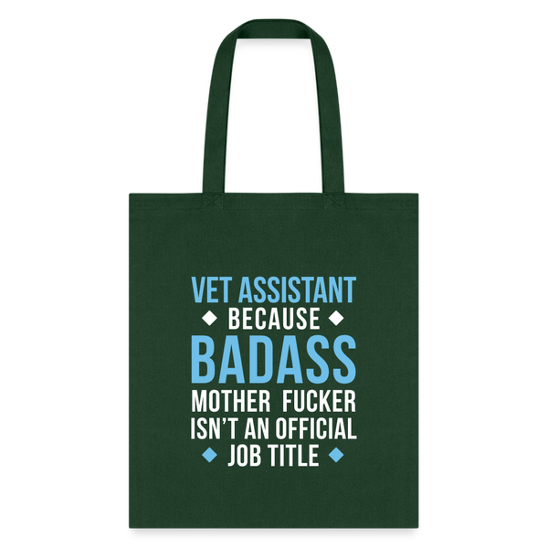 Vet Assistant because badass mother fucker isn't an official job title Cotton Tote Bag-Tote Bag | Q-Tees Q800-I love Veterinary