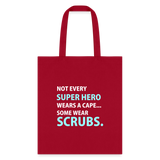 Veterinary - Not every super hero wears a cape... Some wear scrubs. Cotton Tote Bag-Tote Bag | Q-Tees Q800-I love Veterinary