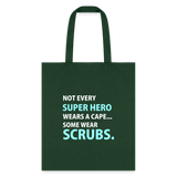 Veterinary - Not every super hero wears a cape... Some wear scrubs. Cotton Tote Bag-Tote Bag | Q-Tees Q800-I love Veterinary