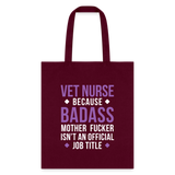 Vet Nurse because badass mother fucker isn't an official job title Cotton Tote Bag-Tote Bag | Q-Tees Q800-I love Veterinary