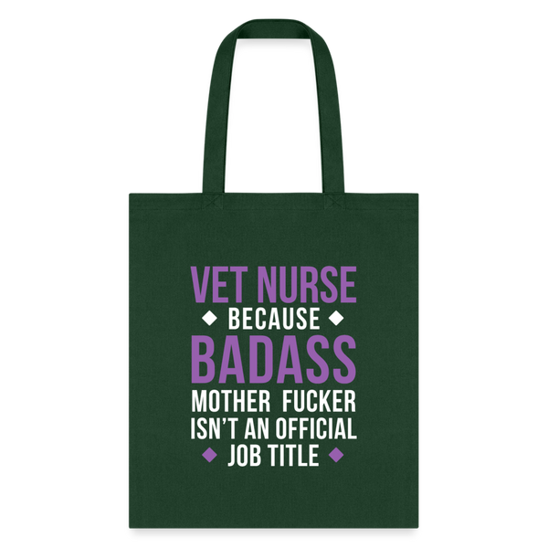 Vet Nurse because badass mother fucker isn't an official job title Cotton Tote Bag-Tote Bag | Q-Tees Q800-I love Veterinary