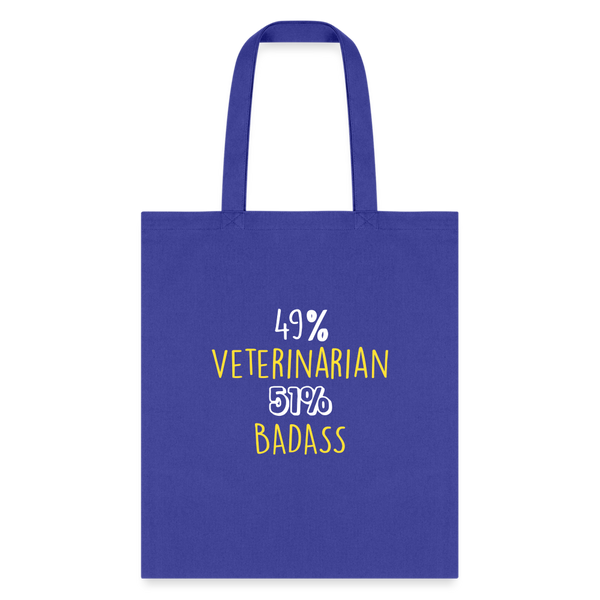 49% Veterinarian 51% Badass Cotton Tote Bag-Tote Bag | Q-Tees Q800-I love Veterinary