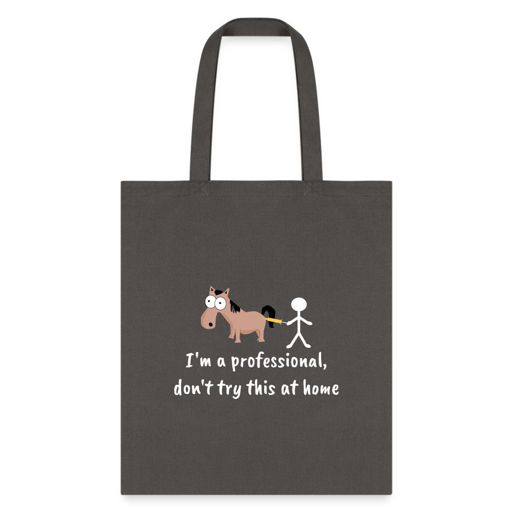 Don't try this at home Tote Bag-Tote Bag | Q-Tees Q800-I love Veterinary