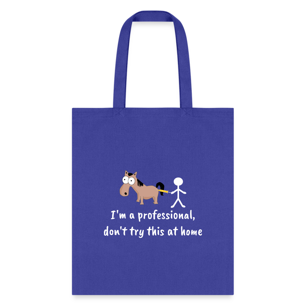 Don't try this at home Tote Bag-Tote Bag | Q-Tees Q800-I love Veterinary