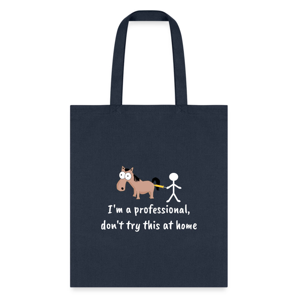 Don't try this at home Tote Bag-Tote Bag | Q-Tees Q800-I love Veterinary