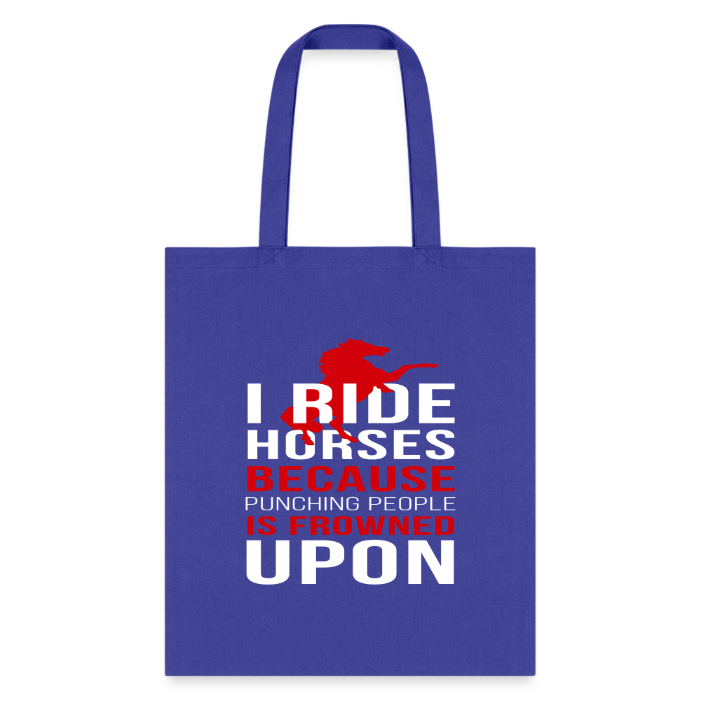 I ride Horses because punching people is frowned upon Tote Bag-Tote Bag | Q-Tees Q800-I love Veterinary