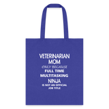 Veterinarian Mom Ninja Cotton Tote Bag-Tote Bag | Q-Tees Q800-I love Veterinary