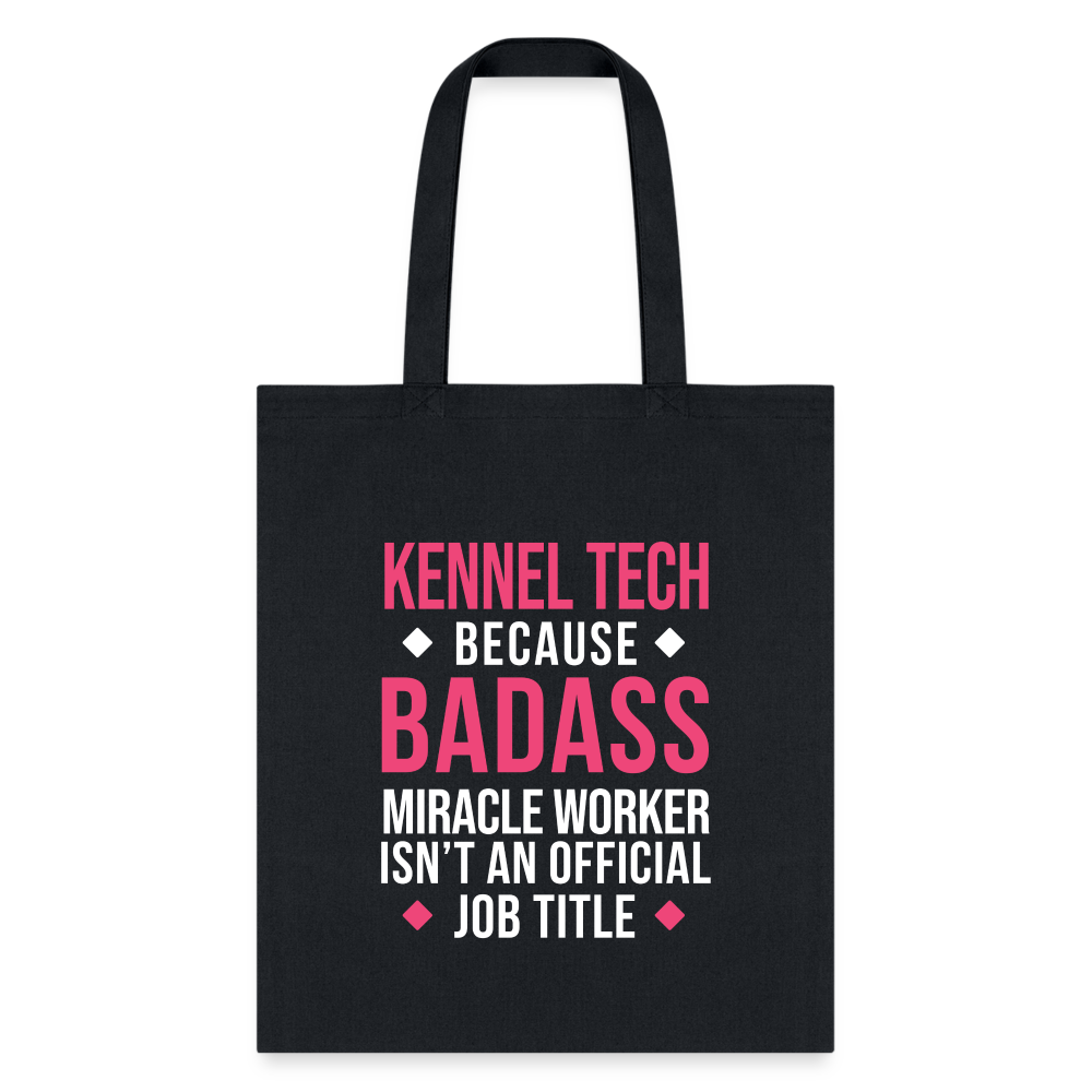 Kennel Tech, because badass miracle worker isn't an official job title Tote Bag-Tote Bag | Q-Tees Q800-I love Veterinary