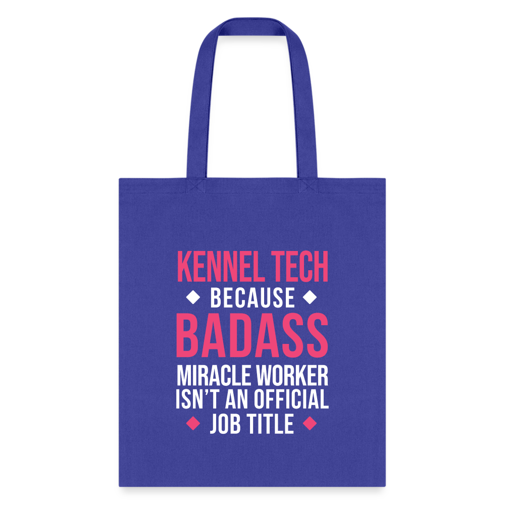 Kennel Tech, because badass miracle worker isn't an official job title Tote Bag-Tote Bag | Q-Tees Q800-I love Veterinary