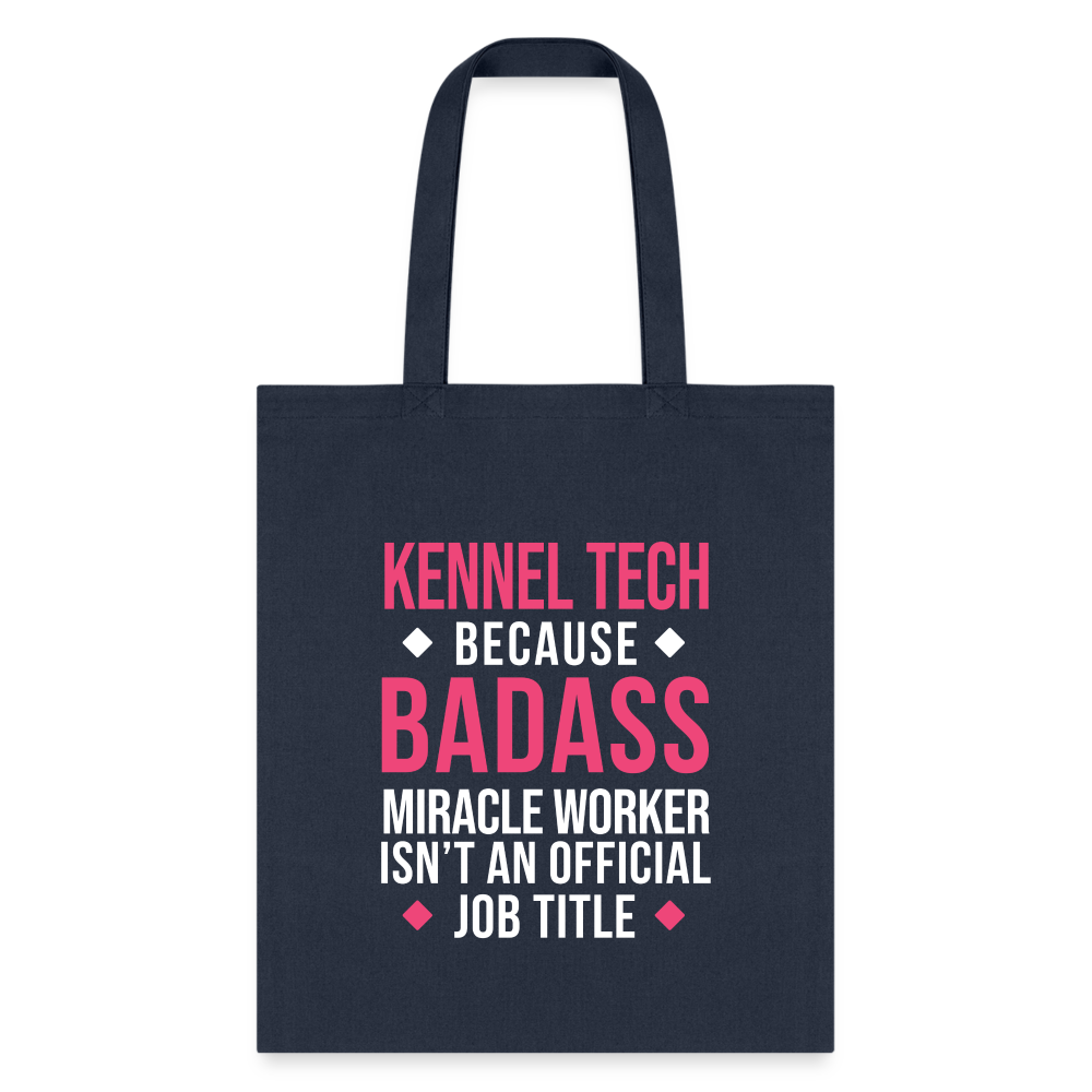 Kennel Tech, because badass miracle worker isn't an official job title Tote Bag-Tote Bag | Q-Tees Q800-I love Veterinary