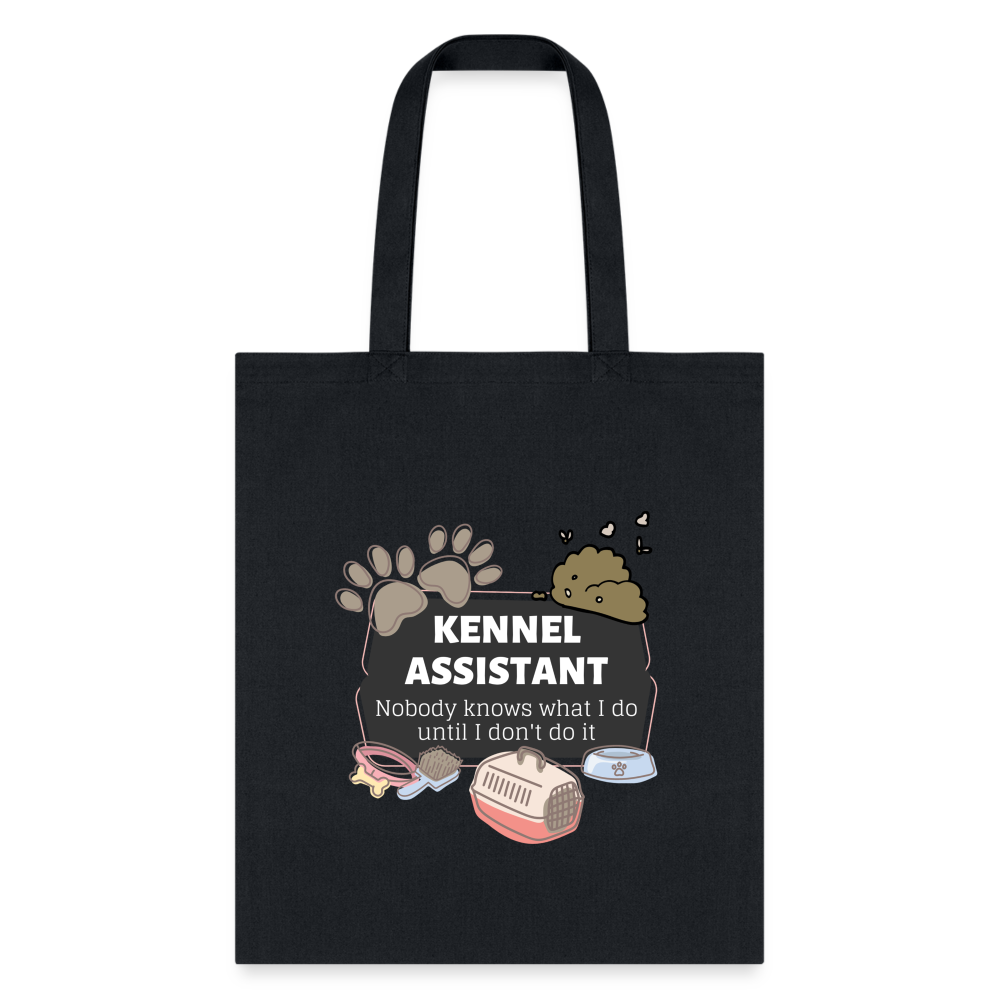 Kennel Assistant, nobody knows what I do until I don't do it Cotton Tote Bag Tote Bag-Tote Bag | Q-Tees Q800-I love Veterinary