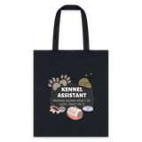 Kennel Assistant, nobody knows what I do until I don't do it Cotton Tote Bag Tote Bag-Tote Bag | Q-Tees Q800-I love Veterinary