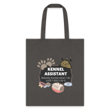 Kennel Assistant, nobody knows what I do until I don't do it Cotton Tote Bag Tote Bag-Tote Bag | Q-Tees Q800-I love Veterinary