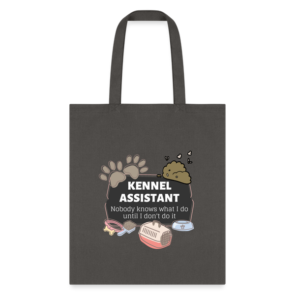 Kennel Assistant, nobody knows what I do until I don't do it Cotton Tote Bag Tote Bag-Tote Bag | Q-Tees Q800-I love Veterinary