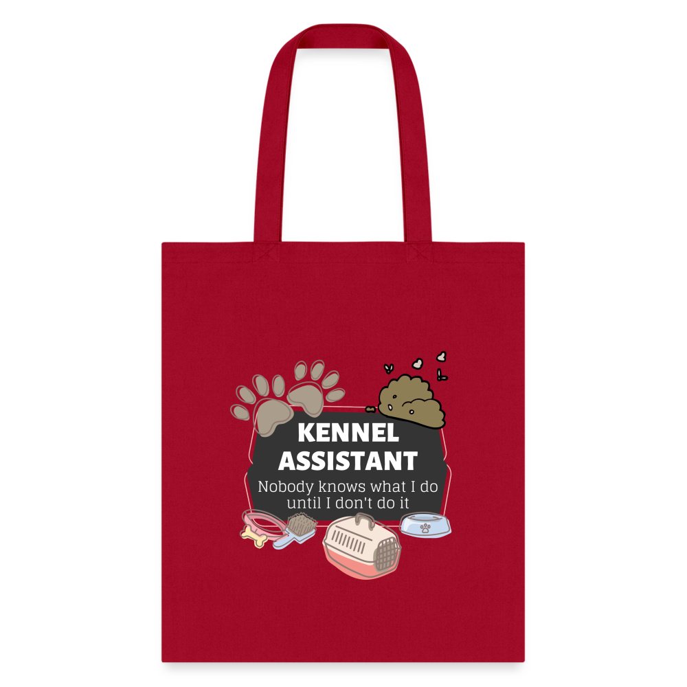 Kennel Assistant, nobody knows what I do until I don't do it Cotton Tote Bag Tote Bag-Tote Bag | Q-Tees Q800-I love Veterinary