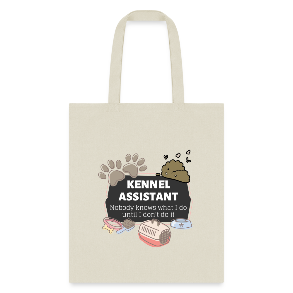 Kennel Assistant, nobody knows what I do until I don't do it Cotton Tote Bag Tote Bag-Tote Bag | Q-Tees Q800-I love Veterinary