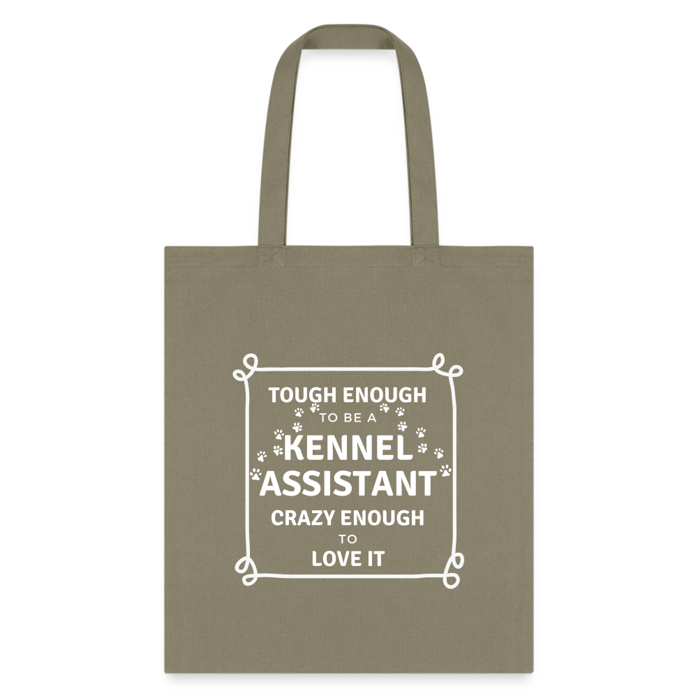 Tough enough to be a Kennel Assistant, crazy enough to love it Tote Bag-Tote Bag | Q-Tees Q800-I love Veterinary