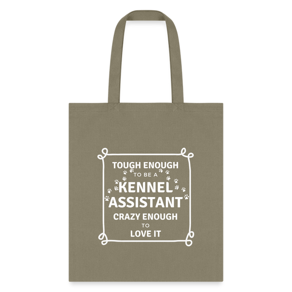 Tough enough to be a Kennel Assistant, crazy enough to love it Tote Bag-Tote Bag | Q-Tees Q800-I love Veterinary