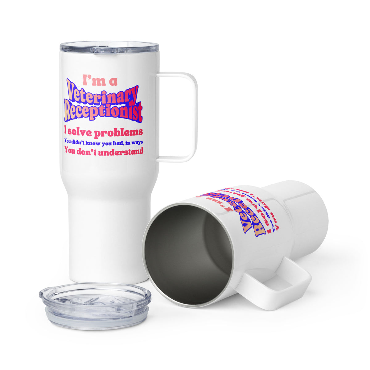 I'm a vet receptionist, I solve problems 2 Travel Mug With a Handle-I love Veterinary