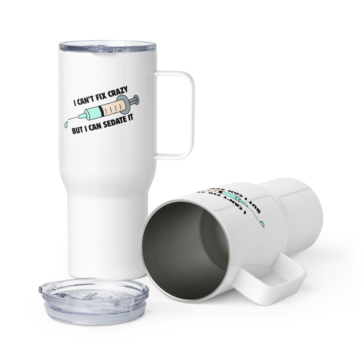 I can't fix crazy but I can sedate it Travel Mug With a Handle-I love Veterinary